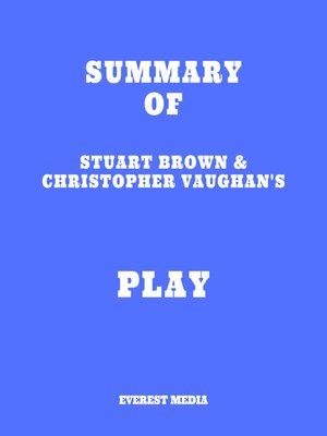 cover image of Summary of Stuart Brown & Christopher Vaughan's Play
